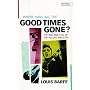 Where Have All the Good Times Gone?: The Rise and Fall of the Record Industry