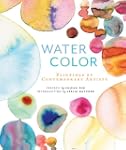 Watercolor: Paintings of Contemporary...