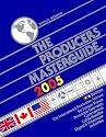 Producers Masterguide 2005: The International Film Production Directory and Guide for Motion Picture, Broadcast-television, Commercials, Cable/satellite, Digital and Videotape IIndustries