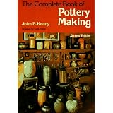 The Complete Book of Pottery Making (Chilton's Creative Crafts Series) by John B. Kenny