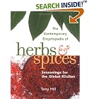 Click here to buy The Contemporary Encyclopedia of Herbs and Spices: Seasonings for the Global Kitchen by Tony Hill.