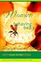 Women Behaving Badly Fiesty Flash Fiction