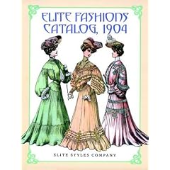 Elite Fashions Catalog, 1904 (Dover Pictorial Archive Series)