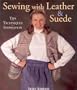 Sewing with Leather & Suede