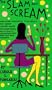 The Slam and Scream: And Other Powerful Strategies and Career Moves for Secretaries, Assistants, and Anyone Else Who Has Had Enough