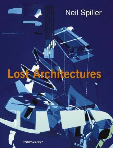 Lost Architectures