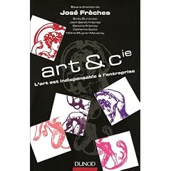Art & Cie : L'art est indispensable � l'entreprise