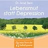 H&ouml;rbuch Lebensmut statt Depression. Tiefensuggestion