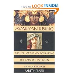 Avaryan Rising: The Hall of the Mountain King, the Lady of Han-Gilen, a Fall of Princes