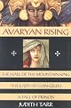 Avaryan Rising : The Hall of the Mountain King, the Lady of Han-Gilen, a Fall of Princes
