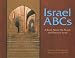 Israel ABCs: A Book About the People and Places of Israel (Country Abcs) - Schroeder, Holly