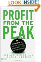 Profit from the Peak: The End of Oil and the Greatest Investment Event of the Century (Angel Series)