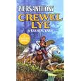 Crewel Lye (Magic of Xanth) by Piers Anthony