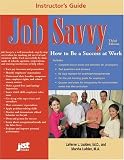 Review Jist Works  / Job Savvy Instructor's Guide: How to Be a Success at Work
