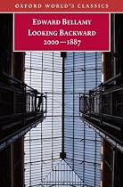 Looking Backward 2000-1887 (Oxford World's Classics)