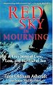 Red Sky In Mourning: A True Story of Love, Loss, and Survival at Sea