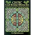 Celtic Cut & Use Stencils: 61 Full-Size Stencils Printed on Durable Stencil Paper