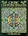 Celtic
Cut
&
Use
Stencils:
61
Full-Size
Stencils
Printed
on
Durable
Stencil
Paper
