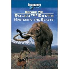 Before We Ruled the Earth - Mastering the Beasts
