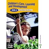 Children's Care Learning and Development NVQ 3 2nd Editionby Miranda Walker