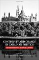 Continuity and Change in Canadian Politics: Essays in Honour of David E. Smith