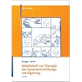 Arbeitsheft zur Therapie der Sprachentwicklungsverz�gerung