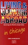 Living and Working in Chicago (Culture Shock!)