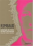 Rimbaud apr�s Rimbaud : Anthologie de textes de proust � Jim Morrison