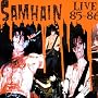 Samhain Live 85-86
