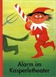 Alarm im Kasperletheater
