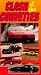 VHS : Clash of the Corvettes