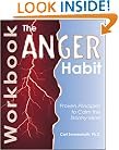 The Anger Habit Workbook: Proven Principles to Calm the Stormy Mind