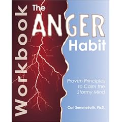 The Anger Habit Workbook: Practical Steps for Anger Management