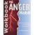 The Anger Habit Workbook: Practical Steps for Anger Management