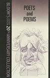 Poets And Poems (Blooms's Literary Criticism 20th Anniversary Collection)
