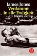 Verdammt in alle Ewigkeit: Roman