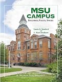 Product 0870136313 - Product title MSU Campus - Buildings, Places, Spaces: Architecture and the Campus Park of Michigan State University