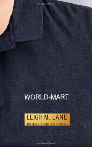 World-Mart by Leigh M. Lane