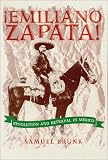 Emiliano Zapata!: Revolution and Betrayal in Mexico