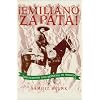 Emiliano Zapata!: Revolution and Betrayal in Mexico