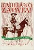 Emiliano Zapata!: Revolution and Betrayal in Mexico
