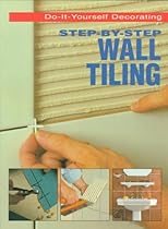 Step-By-Step Wall Tiling