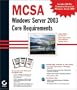 MCSA Windows 2003 Core Requirements (70-270, 70-290, 70-291)