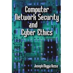 Computer Network Security and Cyber Ethics