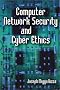 Computer Network Security and Cyber Ethics Computer Network Security and Cyber Ethics