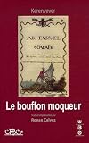 Revue Centre de Recherche Bretonne et Celtique  / Le bouffon moqueur - Ar farvel göapaër : Edition bilingue français-breton