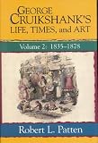 Review Lutterworth Press  / George Cruikshank's Life, Times and Art: Volume 2: 1835-1878