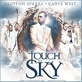 Kanye West Clinton Sparks Touch The Sky (Mixtape)