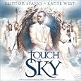 Kanye West Clinton Sparks Touch The Sky (Mixtape) (UK Import)