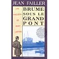 Brume sous le grand pont